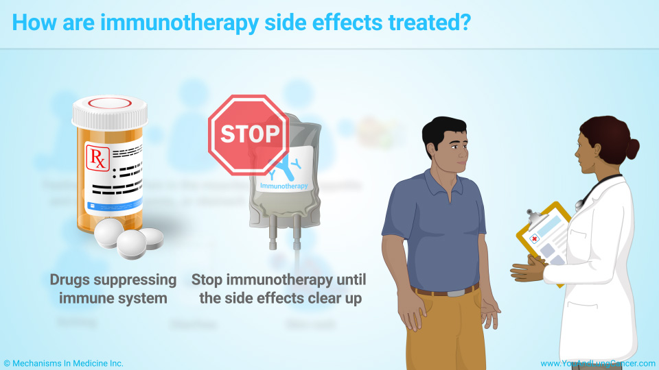 How are immunotherapy side effects treated?