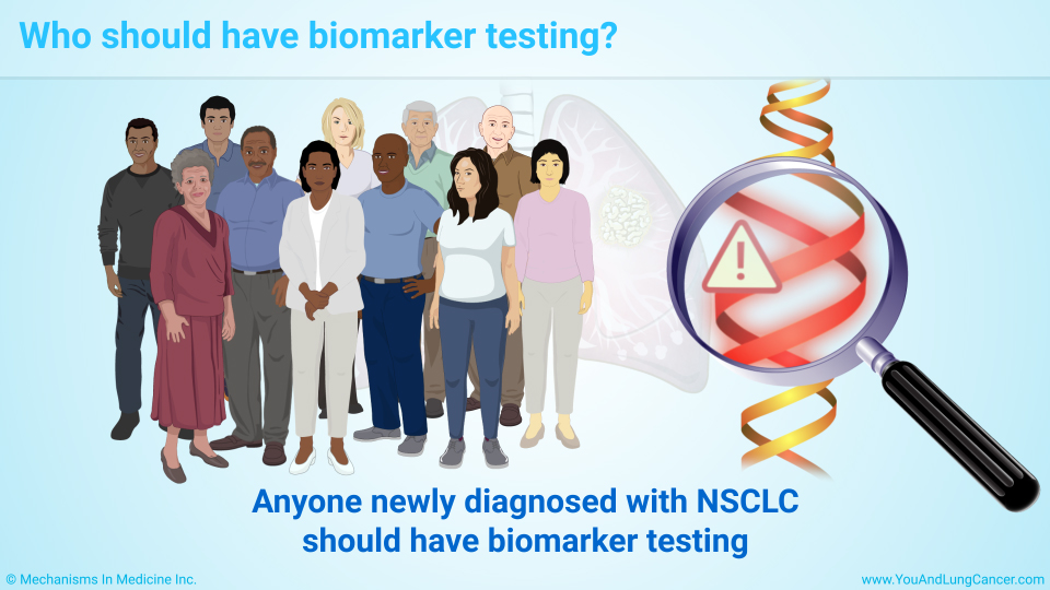 Who should have biomarker testing?